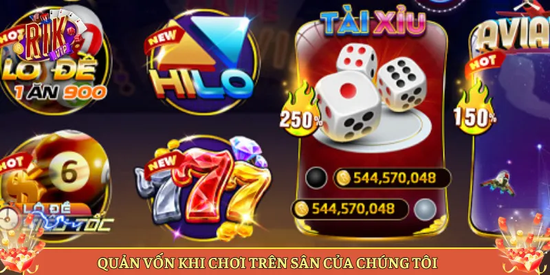Quản Vốn Khi Chơi Trên Sân Của Chúng Tôi