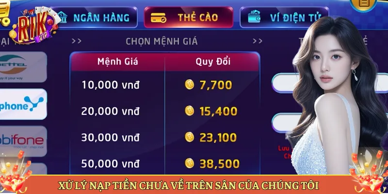 Xử Lý Nạp Tiền Chưa Về Trên Sân Của Chúng Tôi