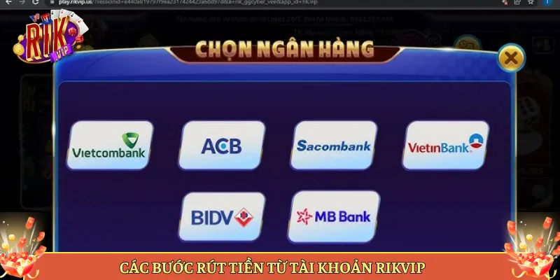 Các Bước Rút Tiền Từ Tài Khoản Rikvip