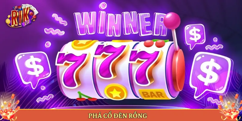 Phá Cổ Đèn Rồng