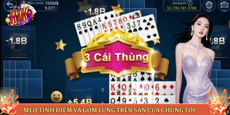 Mẹo Tính Điểm Và Gom Lủng Trên Sân Của Chúng Tôi